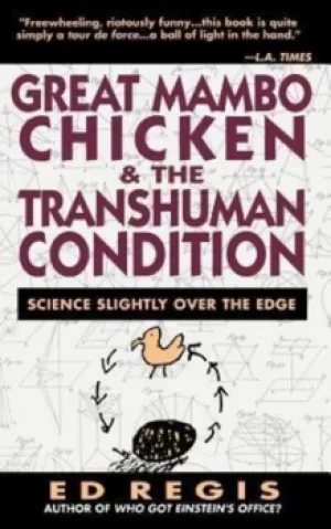 Image of Great mambo chicken and the transhuman condition by Edward Regis