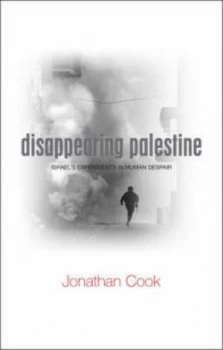 Image of Disappearing Palestine by Jonathan Cook Paperback