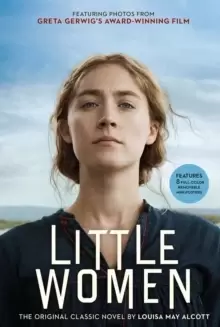 Image of Little Women : The Original Classic Novel Featuring Photos from the Film!