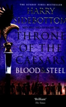 Image of Blood and Steel by Harry Sidebottom Paperback