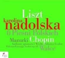 image of Liszt: 6 Piesni Polskich/Chopin: Mazurki