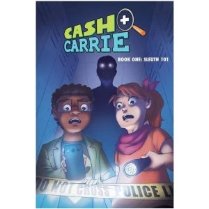 Image of Cash and Carrie, Book 1: Sleuth 101