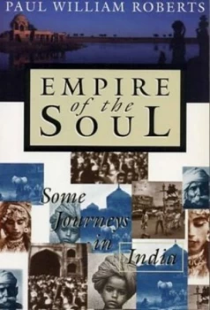 Image of Empire of the Soul by Paul William Roberts Book