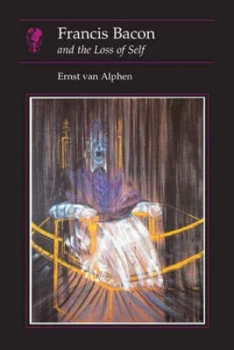 Image of Francis Bacon by Ernst Van Alphen Book