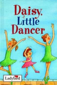 Image of Daisy Little Dancer by Marie Birkenshaw and David Pace Hardback