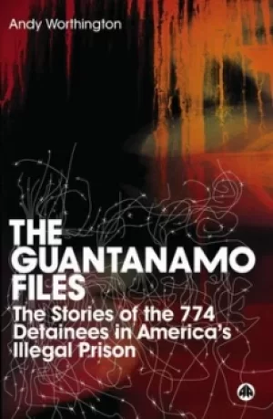 Image of The Guantanamo files by Andy Worthington