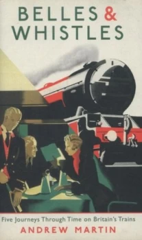 Image of Belles and Whistles by Andrew Martin Hardback