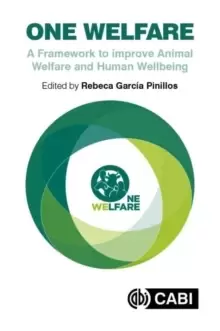 Image of One Welfare : A Framework to Improve Animal Welfare and Human Well-being