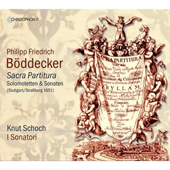 image of Knut Schoch; I Sonatori - Philipp Friedrich B&ouml;ddecker: Sacra Partitura CD