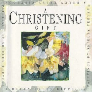 Image of A Christening Gift by Helen Exley and Shirley Trevana Book
