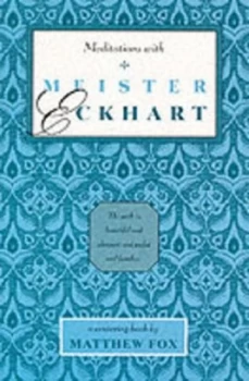 Image of Meditations with Meister Eckhart by Matthew Fox Paperback