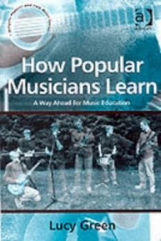 Image of How Popular Musicians Learn by Lucy Green Book