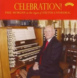 image of Paul Morgan (organ) - Paul MOrgan: Celebration! CD