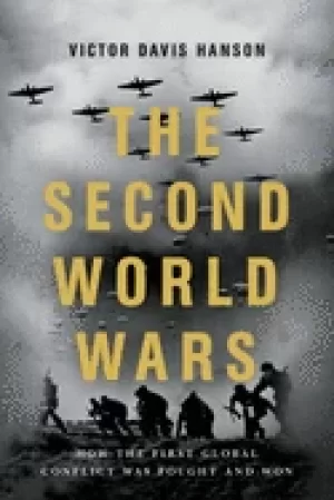 Image of second world wars how the first global conflict was fought and won