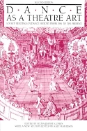 Image of dance as a theatre art source readings in dance history from 1581 to the pr