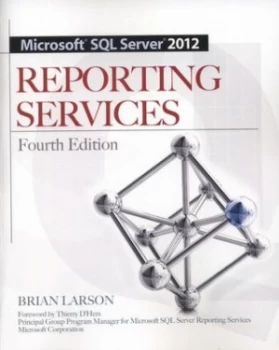 Image of Microsoft Sql Server 2012 Reporting Services by Brian Larson Paperback