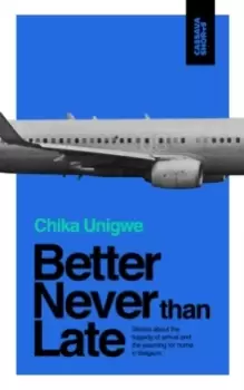 Image of Better Never Than Late