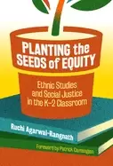 Image of planting the seeds of equity ethnic studies and social justice in the k 2 c