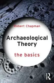 Image of Archaeological Theory The Basics