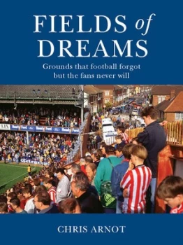 Image of Fields of Dreams by Chris Arnot Paperback