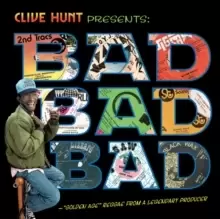 image of Clive Hunt Presents: Bad, Bad, Bad