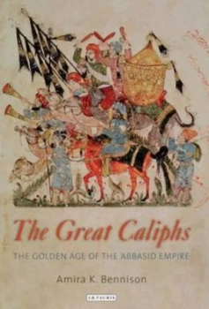Image of The Great Caliphs by Amira K Bennison Paperback