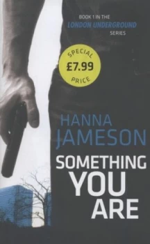 Image of Something You Are by Hanna Jameson Hardback