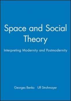 Image of Space and Social Theory by Georges Benko Paperback