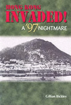 Image of Hong Kong Invaded by Gillian Bickley Paperback
