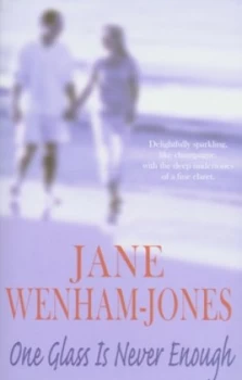 Image of One Glass Is Never Enough by Jane Wenham-Jones Paperback