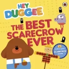 Image of Hey Duggee: The Best Scarecrow Ever