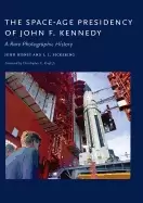 Image of space age presidency of john f kennedy a rare photographic history