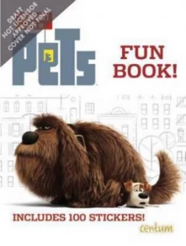 Image of Secret Life of Pets Fun Book Hardback