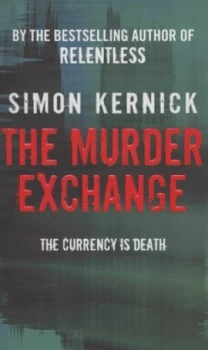 Image of The Murder Exchange by Simon Kernick Paperback