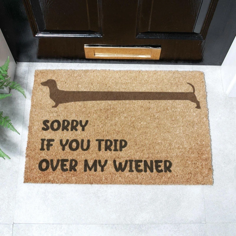 Image of Artsy Doormats Sorry If You Trip Over My Wiener Doormat (60 X 40Cm)