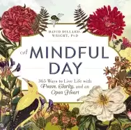 Image of mindful day 365 ways to live life with peace clarity and an open heart