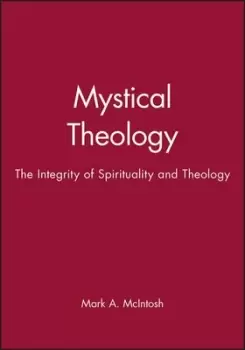 Image of Mystical theology by Mark A. McIntosh
