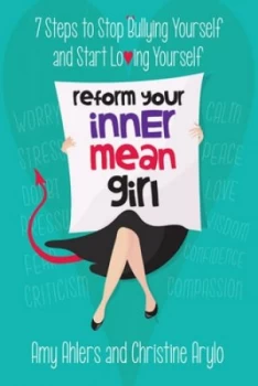 Image of Reform Your Inner Mean Girl by Amy Ahlers Hardback