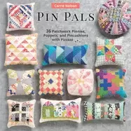 Image of pin pals 40 patchwork pinnies poppets and pincushions with pizzazz