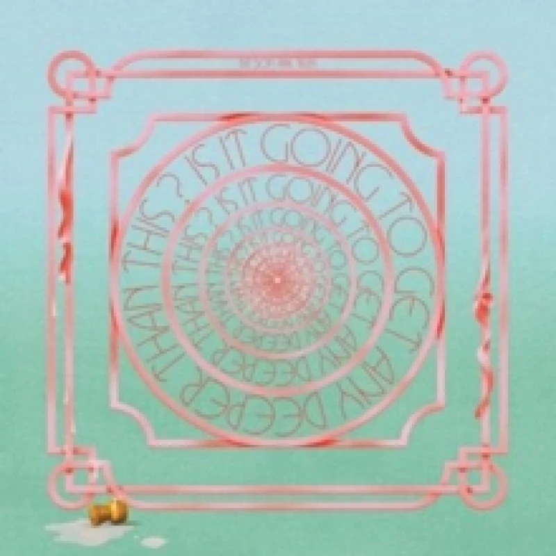Image of Is It Going to Get Any Deeper Than This? Vinyl