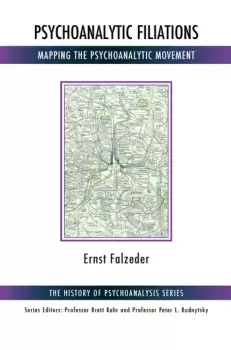 Image of Psychoanalytic Filiations Mapping the Psychoanalytic Movement