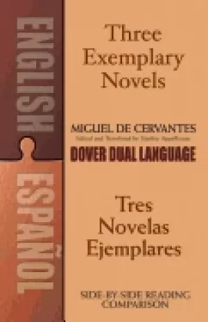 Image of three exemplary novels tres novelas ejemplares a dual language book