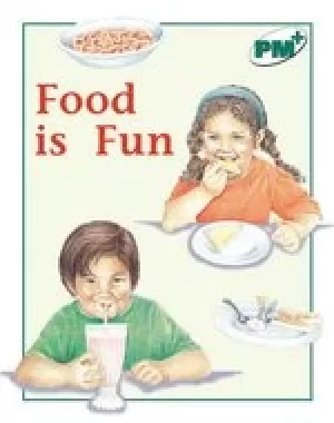 Image of PM Green: Food is Fun (PM Plus Non-fiction) Levels 14, 15