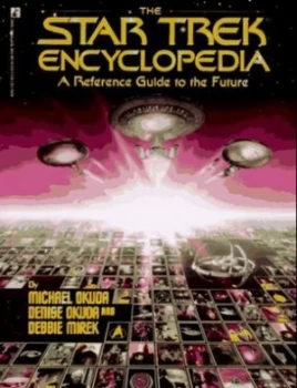 Image of The Star Trek Encyclopedia by Michael Okuda and Denise Okuda and Debbie Mirek Paperback