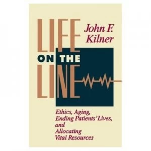 Image of Life on the Line by John Frederic Kilner Paperback