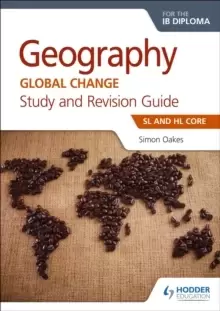Image of Geography for the IB Diploma Study and Revision Guide SL and HL Core : SL and HL Core