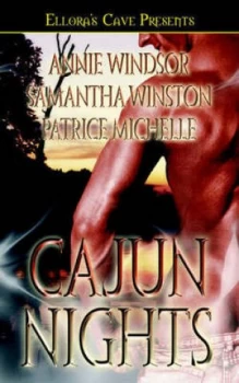 Image of Cajun Nights by Samantha Winston and Patrice Michelle and Annie Windsor Paperback