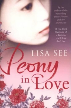 Image of Peony in Love by Lisa See Paperback