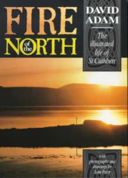 Image of Fire of the North by David Adam and Society for Promoting Christian Knowledge Paperback