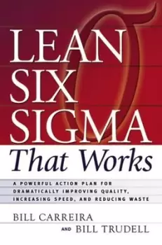 Image of Lean Six Sigma that works - Bill Carreira - Paperback - Used
